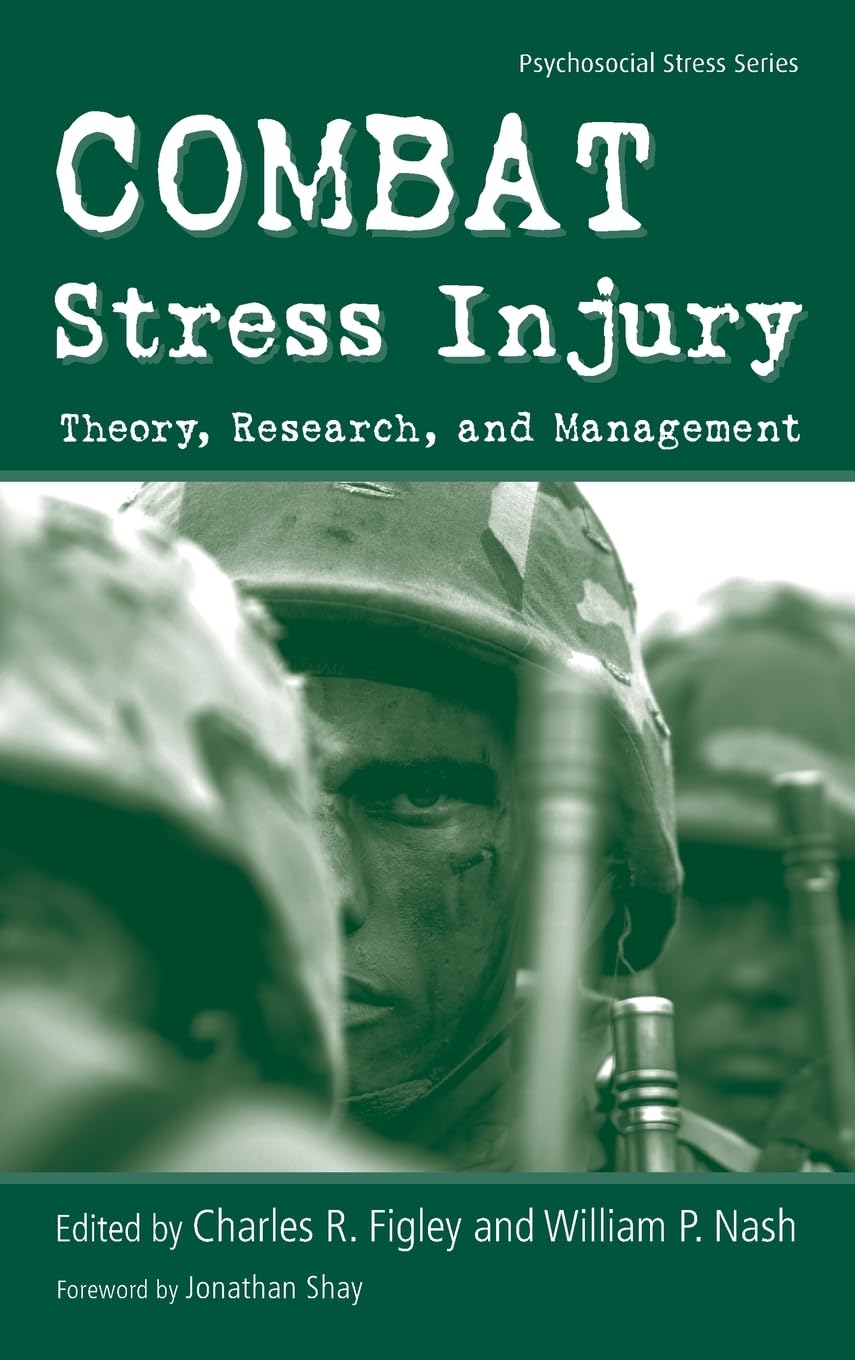 Combat Stress Injury: Theory, Research, and Management (Psyc