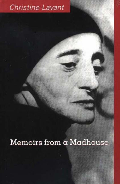 Memoirs From A Madhouse (STUDIES IN AUSTRIAN LITERATURE, CULTURE, AND THOUGHT. TRANSLATION SERIES)