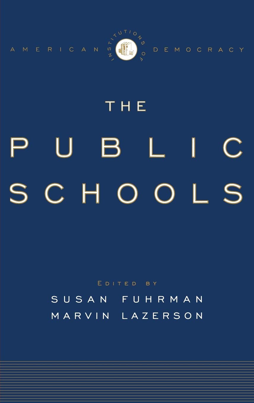 The Public Schools (Institutions of American Democracy)