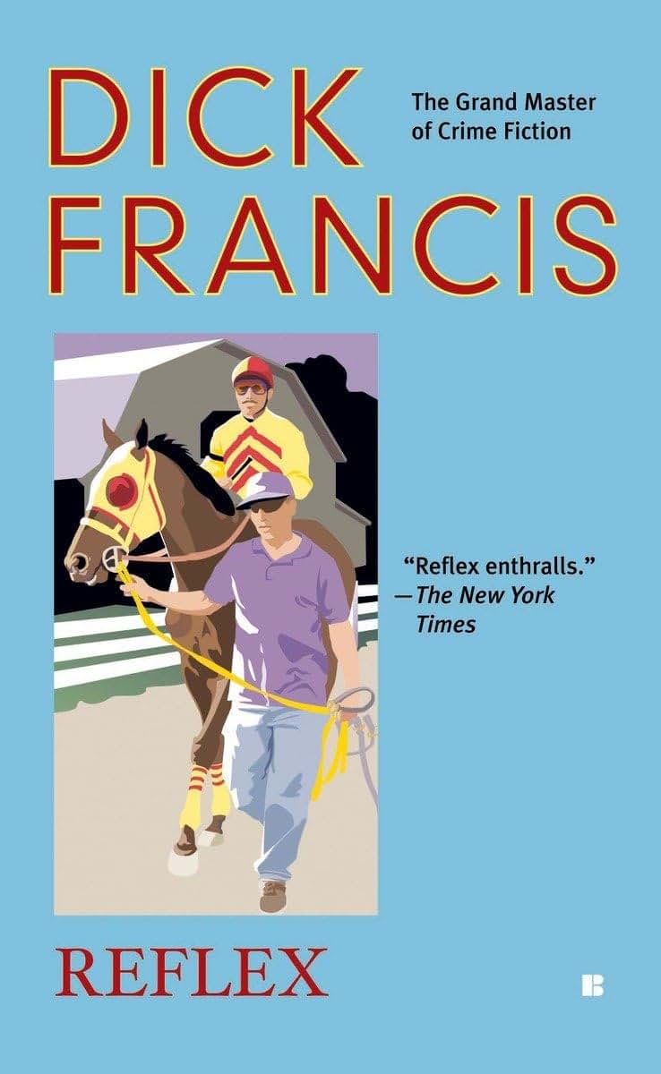 Reflex (A Dick Francis Novel)