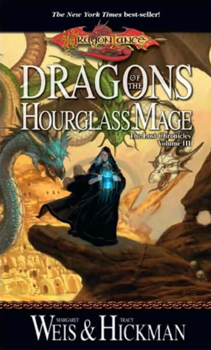 Dragons of the Hourglass Mage (Dragonlance: The Lost Chronicles)