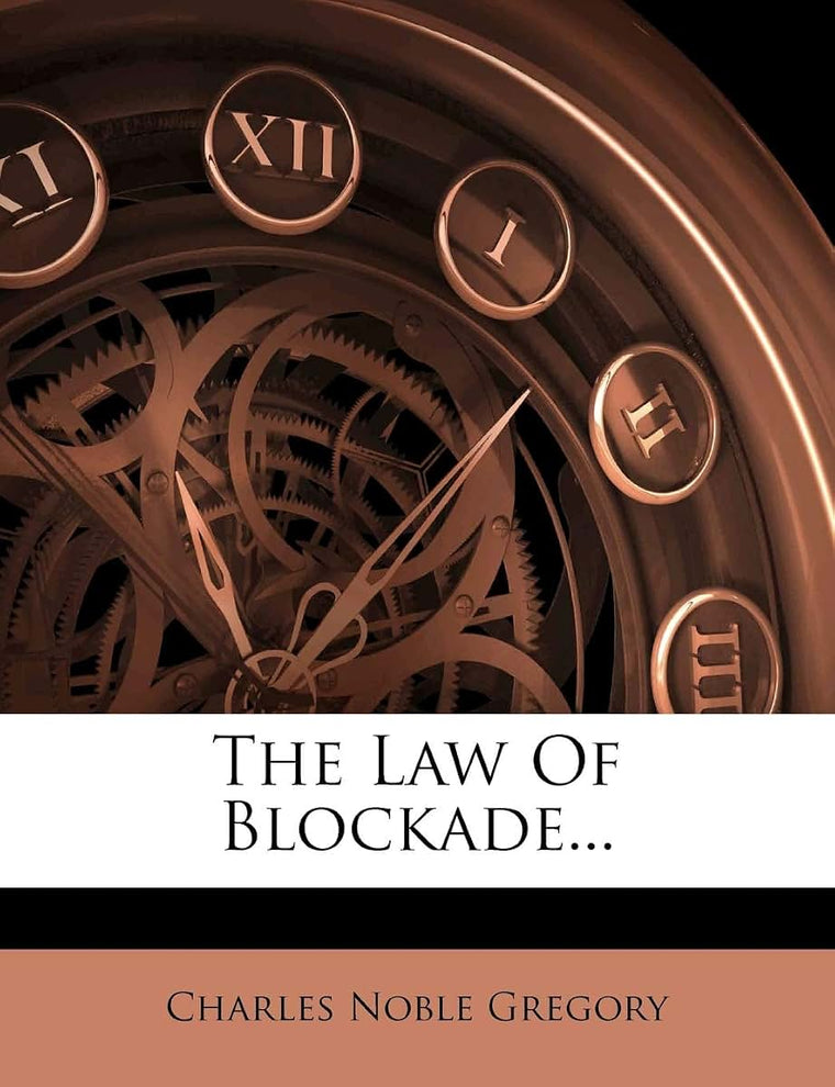 The Law of Blockade...