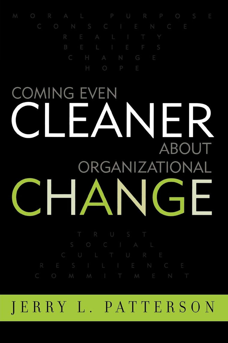 Coming Even Cleaner About Organizational Change