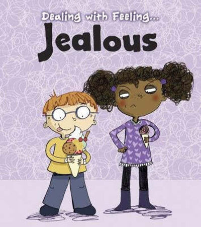 Jealous (Dealing With Feeling...)