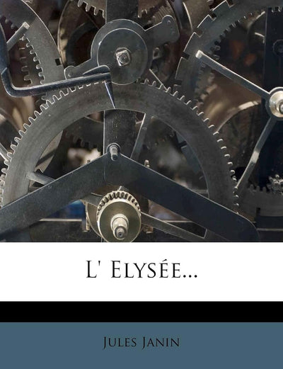 L' Elysée... (French Edition)
