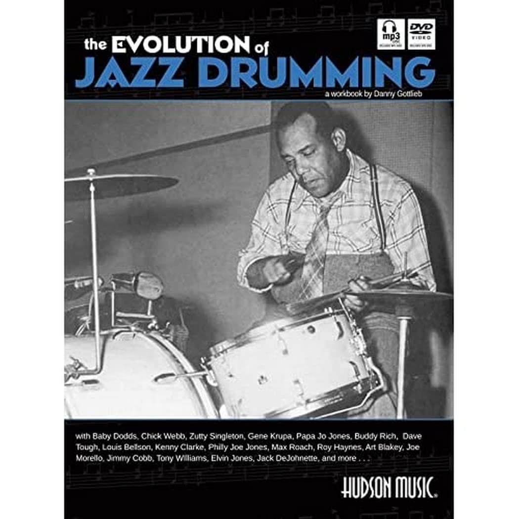 The Evolution of Jazz Drumming: A Workbook for Applied Drumset Students