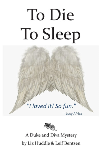 To Die, To Sleep: A Diva and Duke Mystery (A Diva & Duke Mystery)
