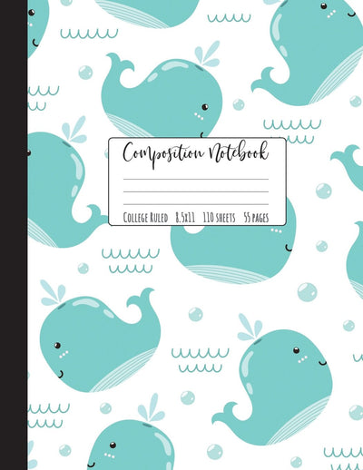 Composition Notebook College Ruled: Whale Notebook, School Notebooks, Whale Composition Book, Whale Gifts, Cute Composition Notebooks For Girls, College Notebooks, 8.5" x 11"