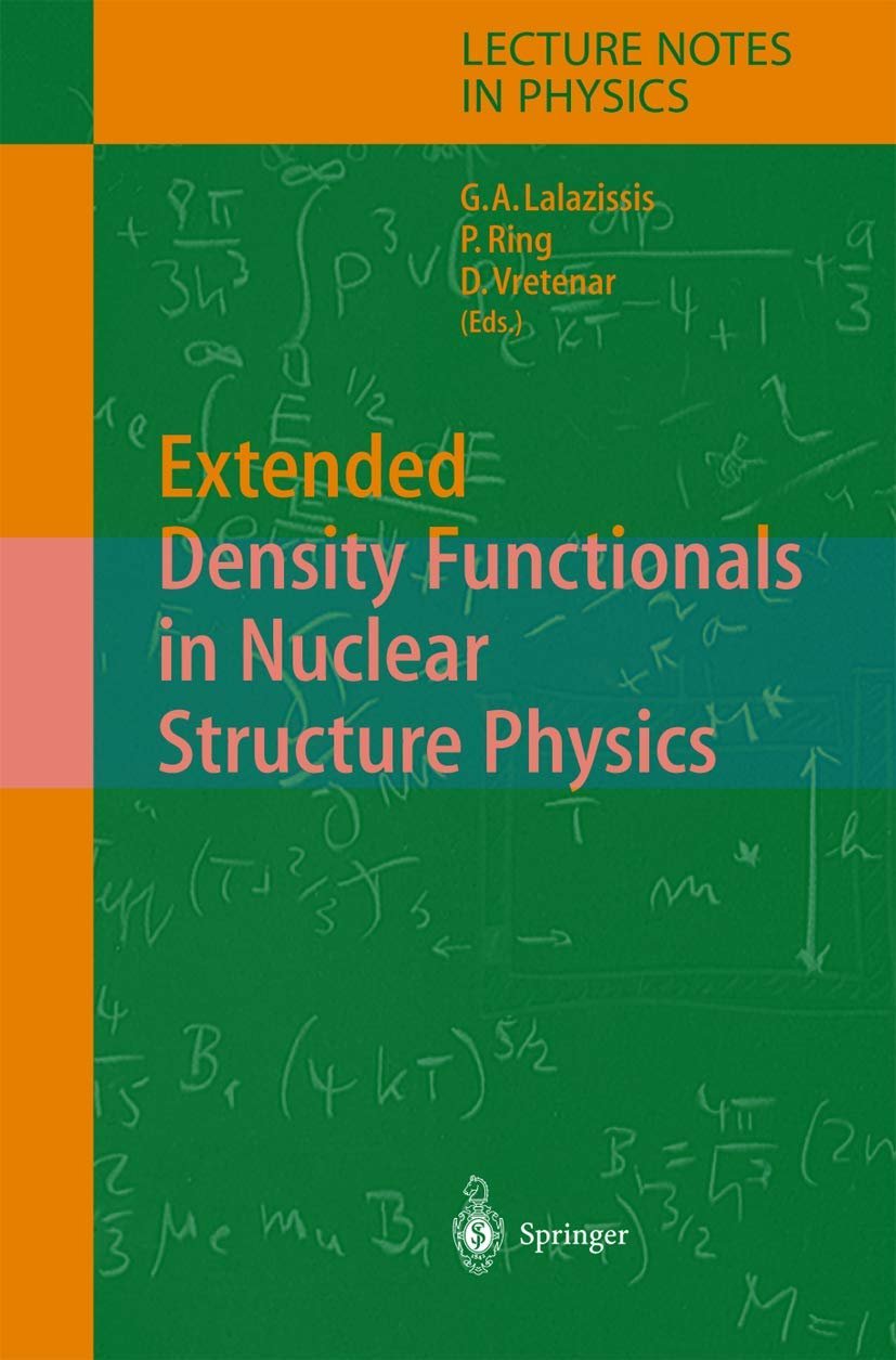 Extended Density Functionals in Nuclear Structure Physics (Lecture Notes in Physics, 641)