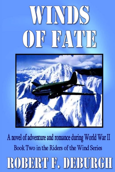 Winds of Fate: Book Two in the Riders of the Wind series Second Edition