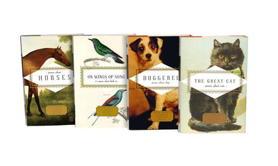 Animal Poems: Doggerel; Great Cat; On Wings of Song; Poems About Horses (Everyman's Library Pocket Poets Series)