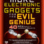 MORE Electronic Gadgets for the Evil Genius: 40 NEW Build-it-Yourself Projects