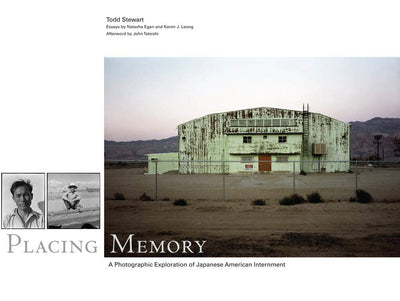 Placing Memory: A Photographic Exploration of Japanese American Internment (Volume 3) (The Charles M. Russell Center Series on Art and Photography of the American West)