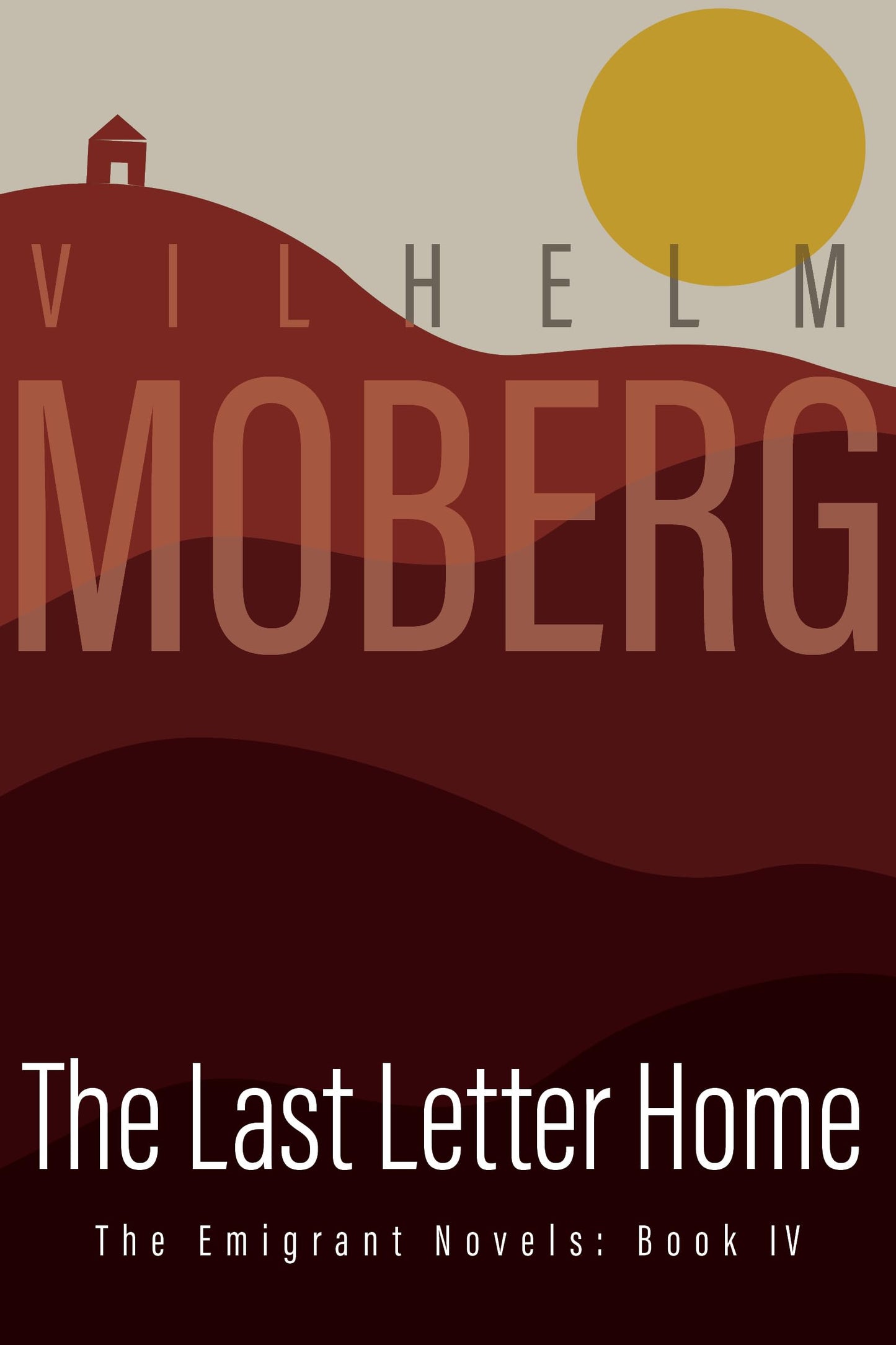 The Last Letter Home: The Emigrant Novels Book IV