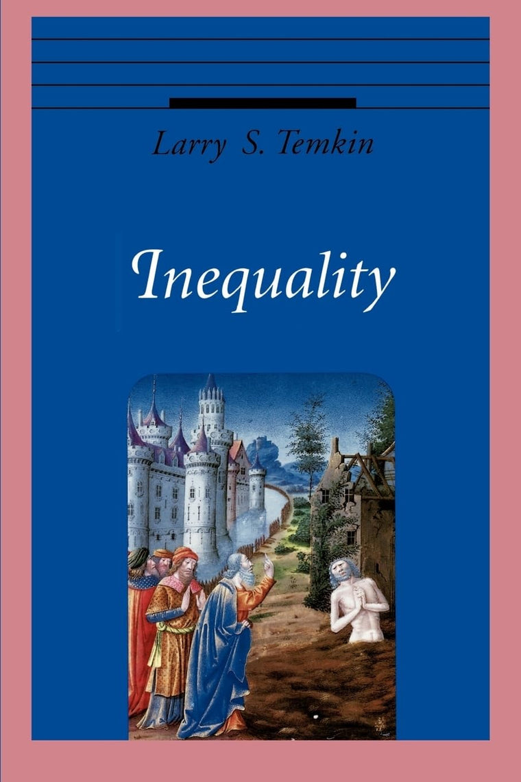 Inequality (Oxford Ethics Series) by Temkin, Larry S.