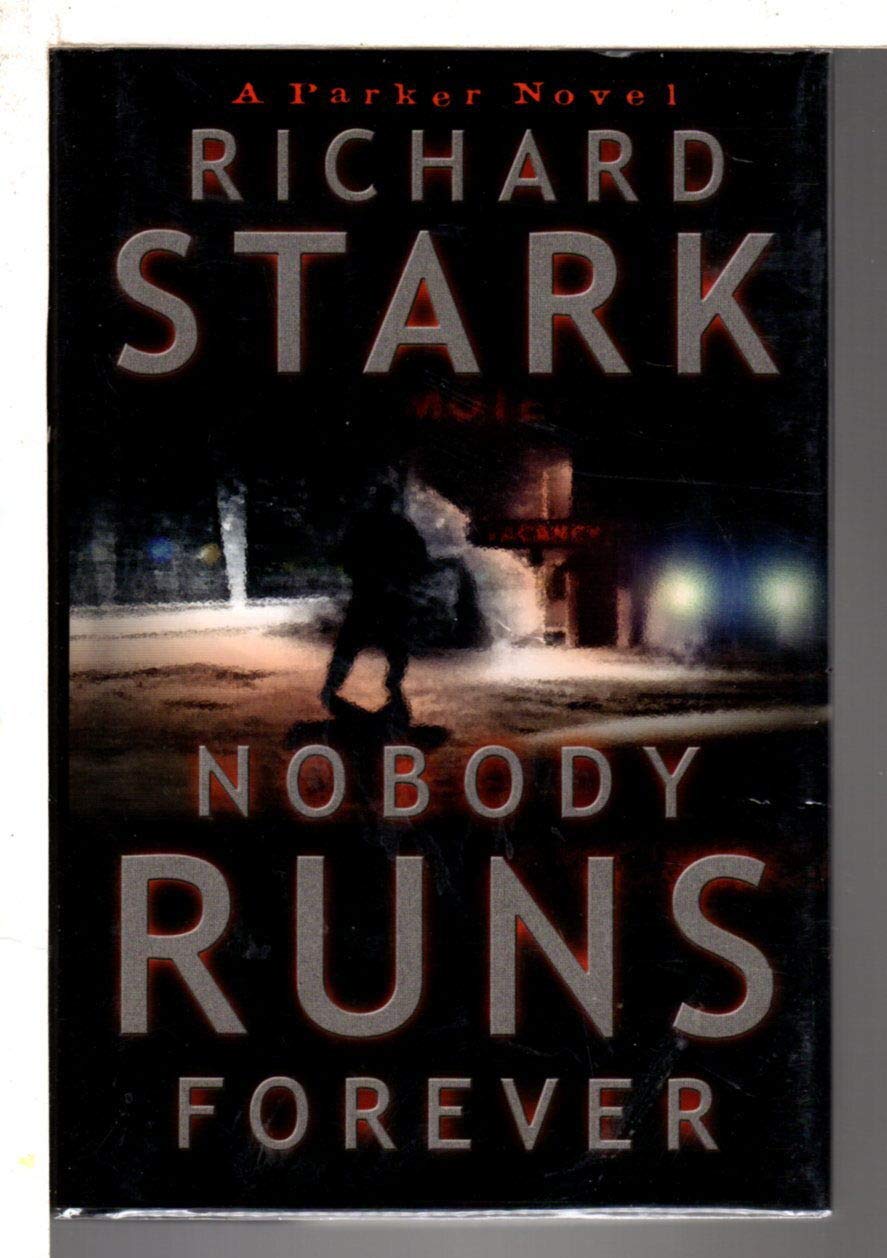 Nobody Runs Forever by Stark, Richard