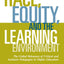 Race, Equity, and the Learning Environment