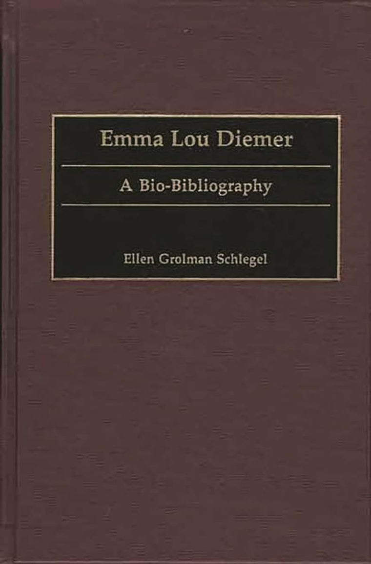 Emma Lou Diemer: A Bio-Bibliography (Bio-Bibliographies in Music)