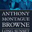 Long Sunset by Montague Browne, Anthony