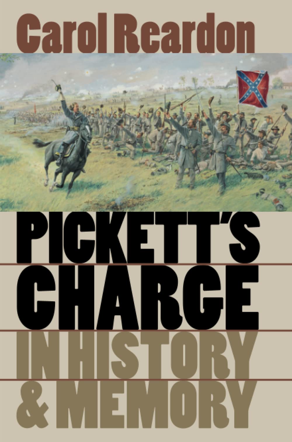 Pickett's Charge in History and Memory