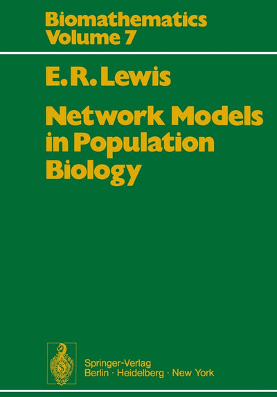Network Models in Population Biology (Biomathematics, 7)