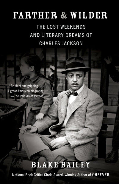 Farther and Wilder: The Lost Weekends and Literary Dreams of