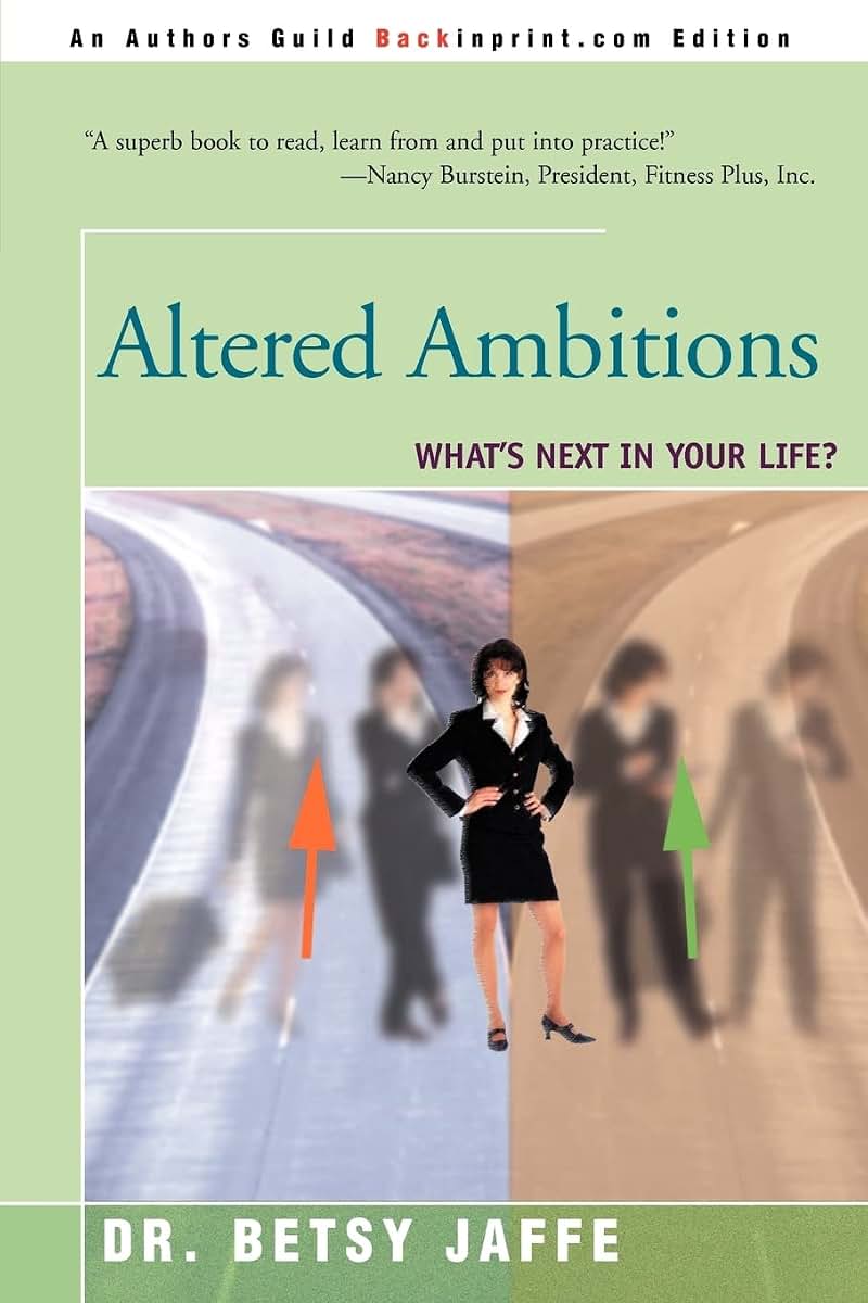 Altered Ambitions: What's Next in Your Life?