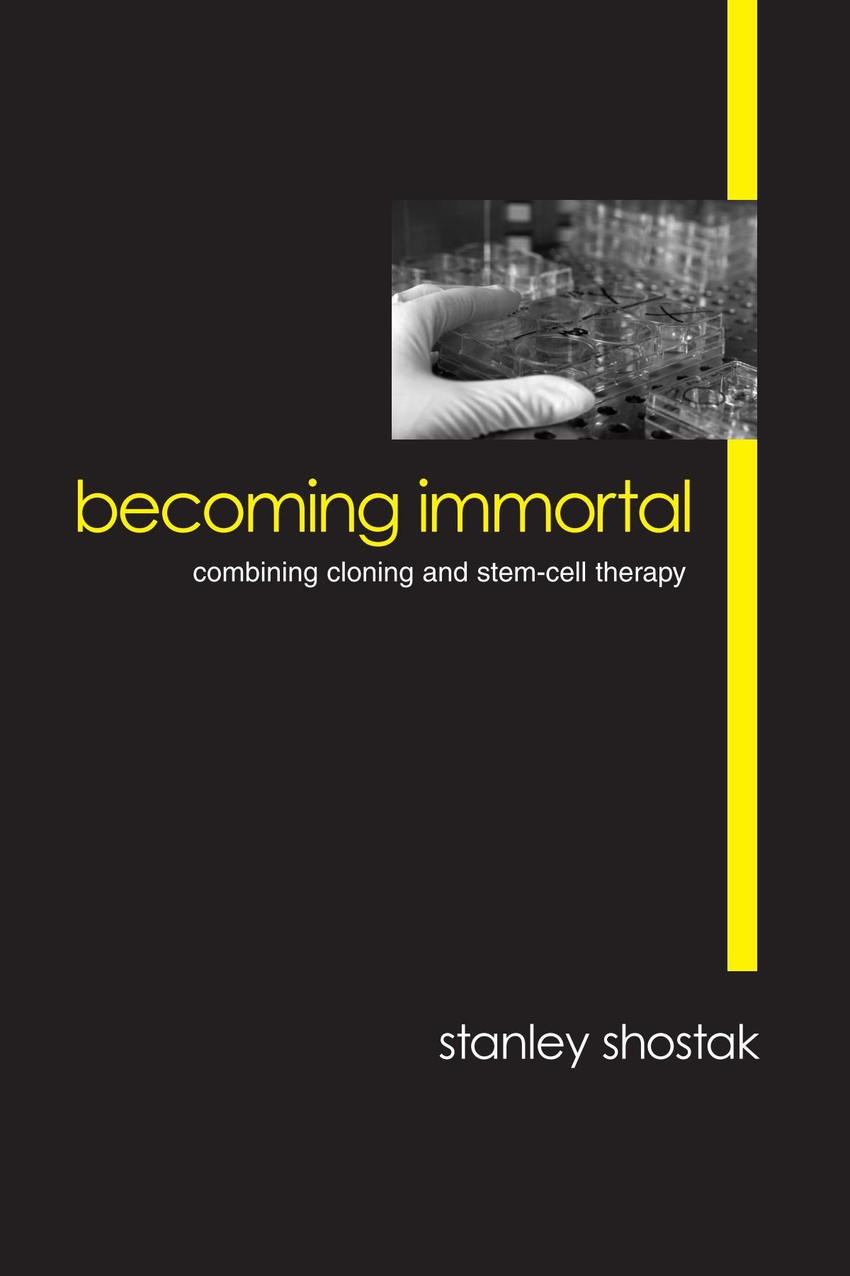 Becoming Immortal: Combining Cloning and Stem-Cell Therapy