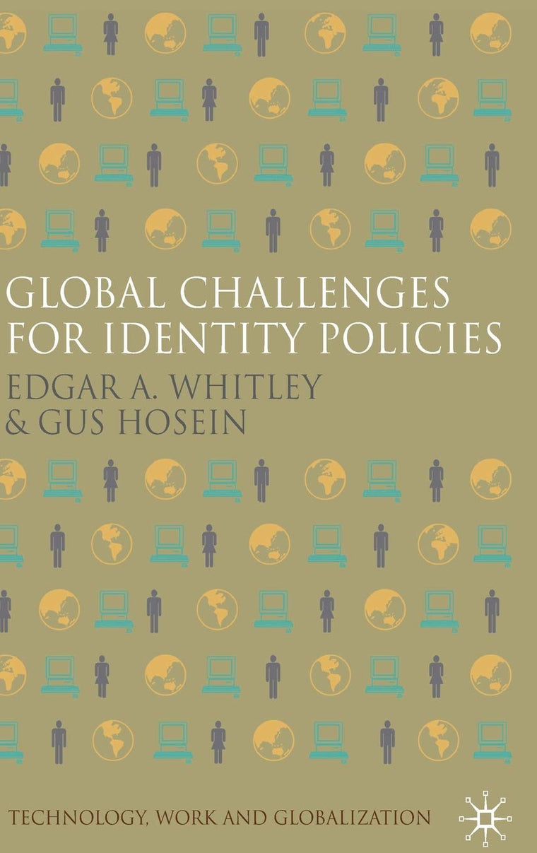 Global Challenges for Identity Policies (Technology, Work and Globalization)