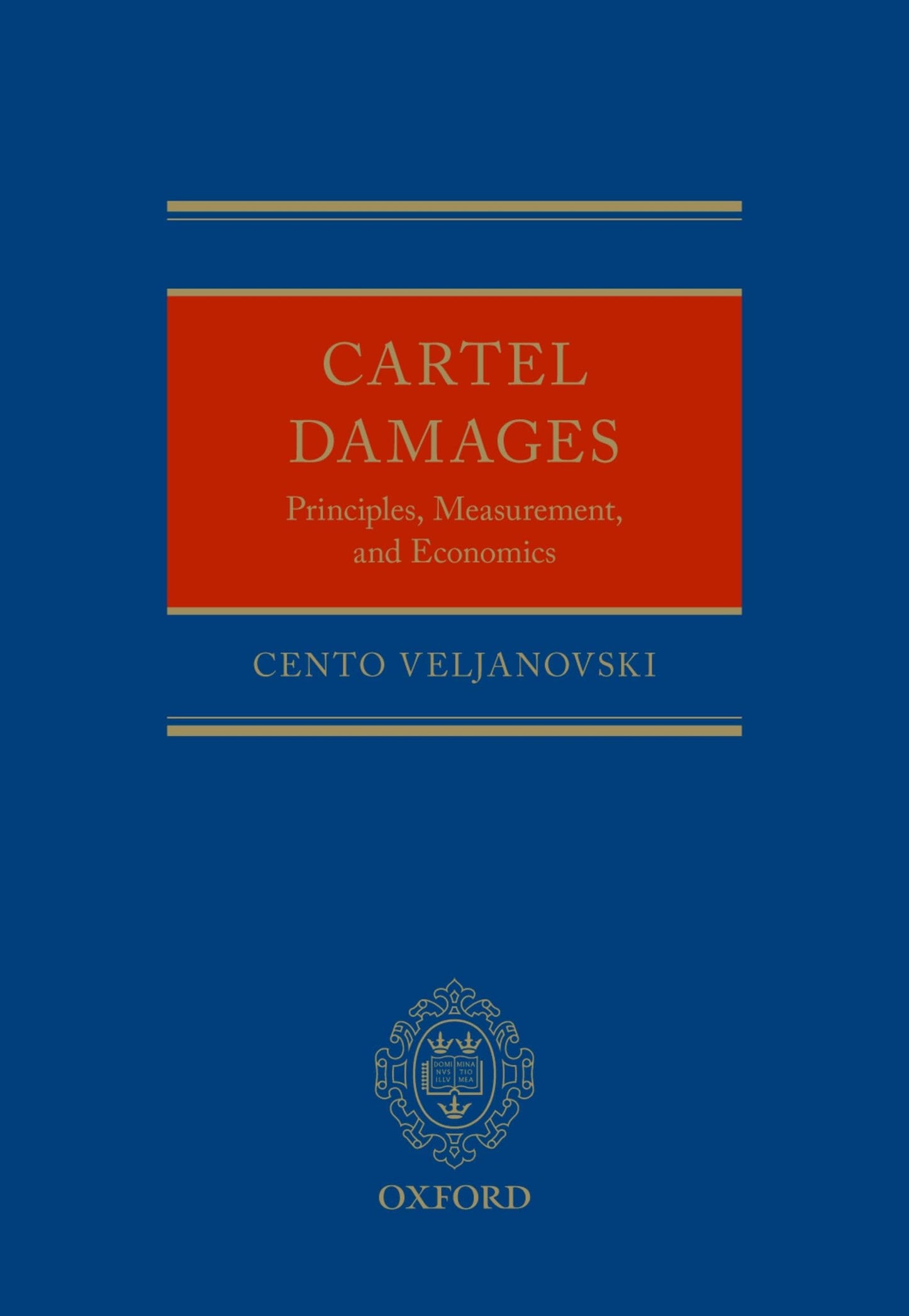 Cartel Damages: Principles, Measurement, and Economics