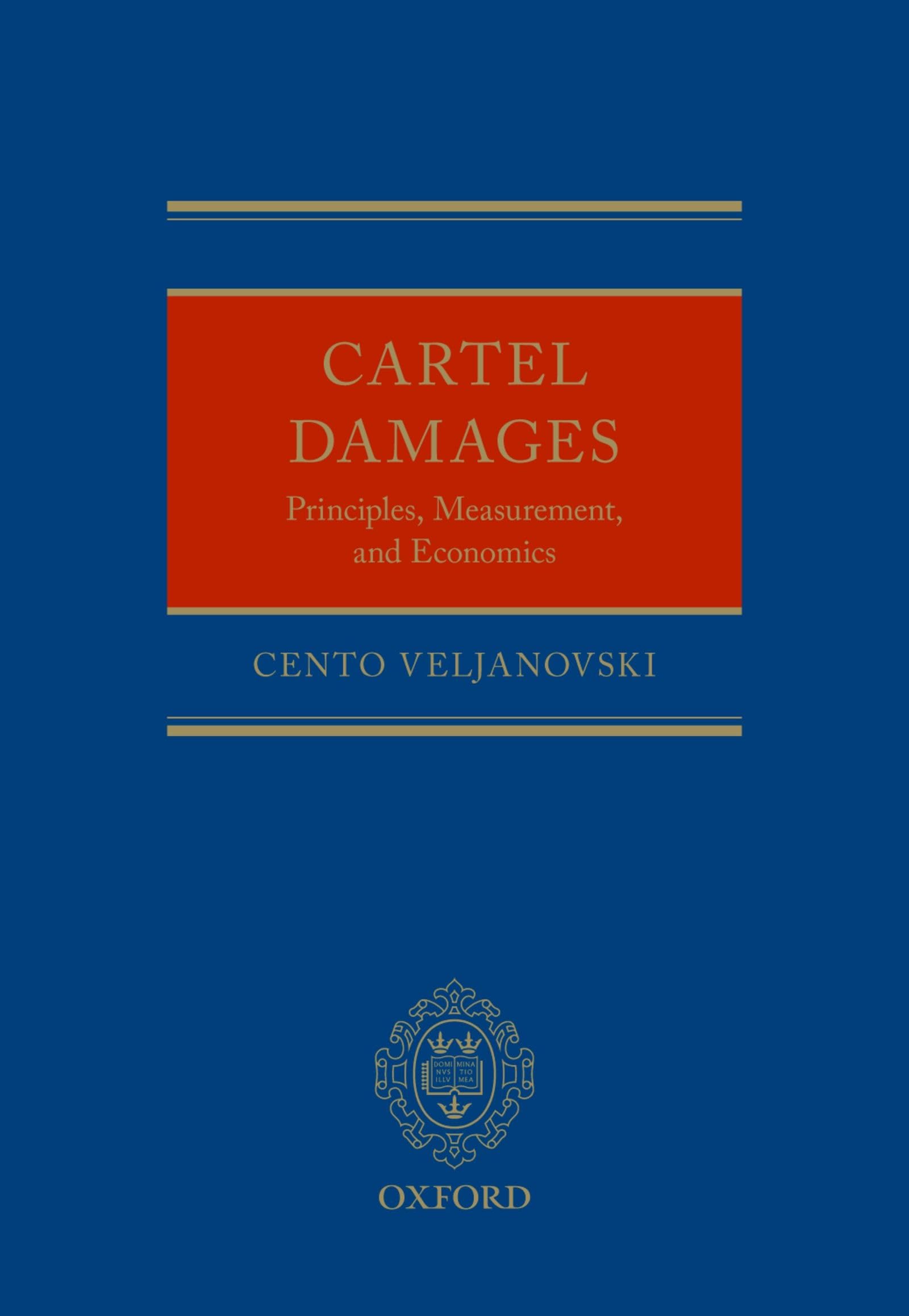 Cartel Damages: Principles, Measurement, and Economics