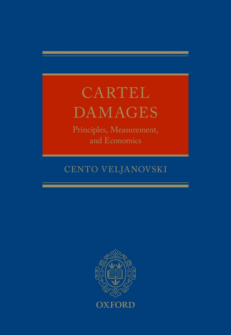 Cartel Damages: Principles, Measurement, and Economics