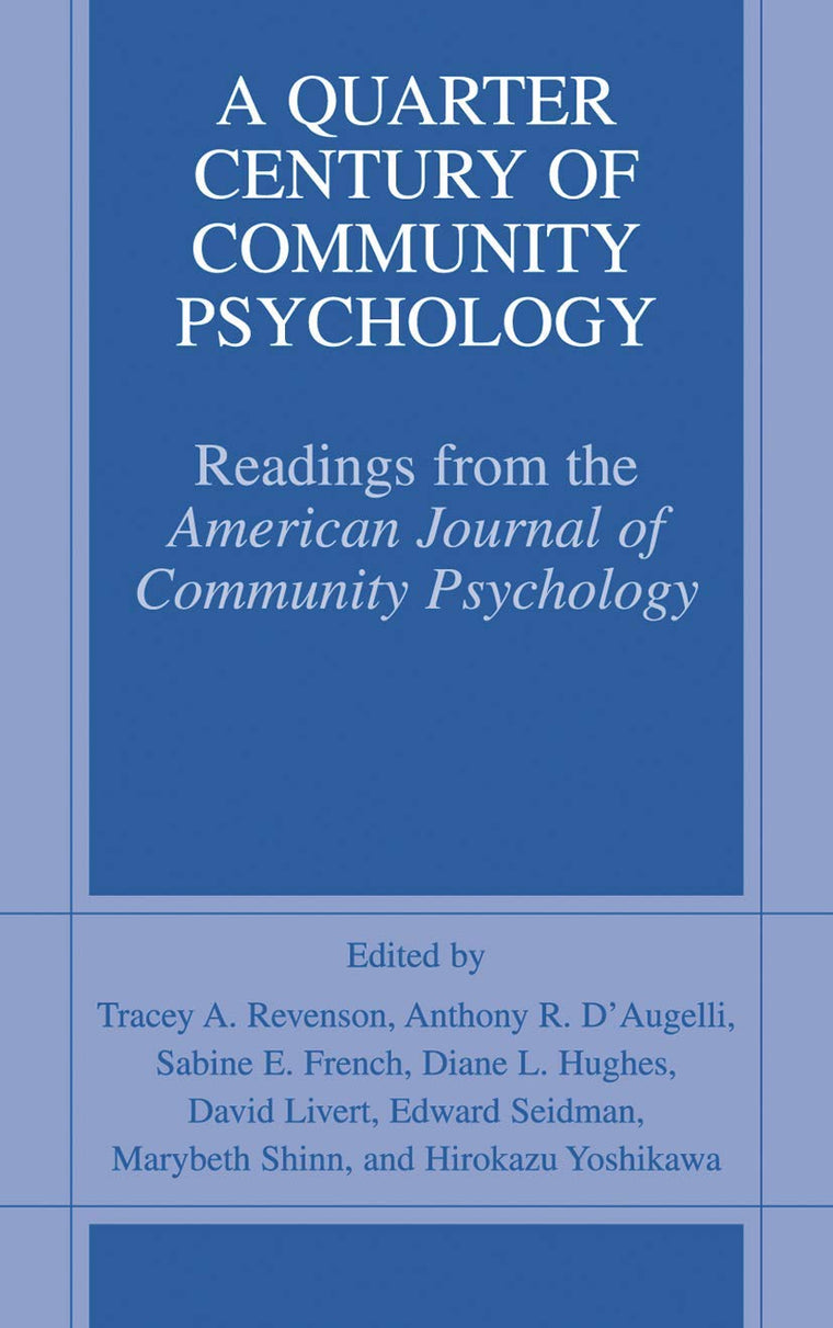 A Quarter Century of Community Psychology: Readings from the American Journal of Community Psychology