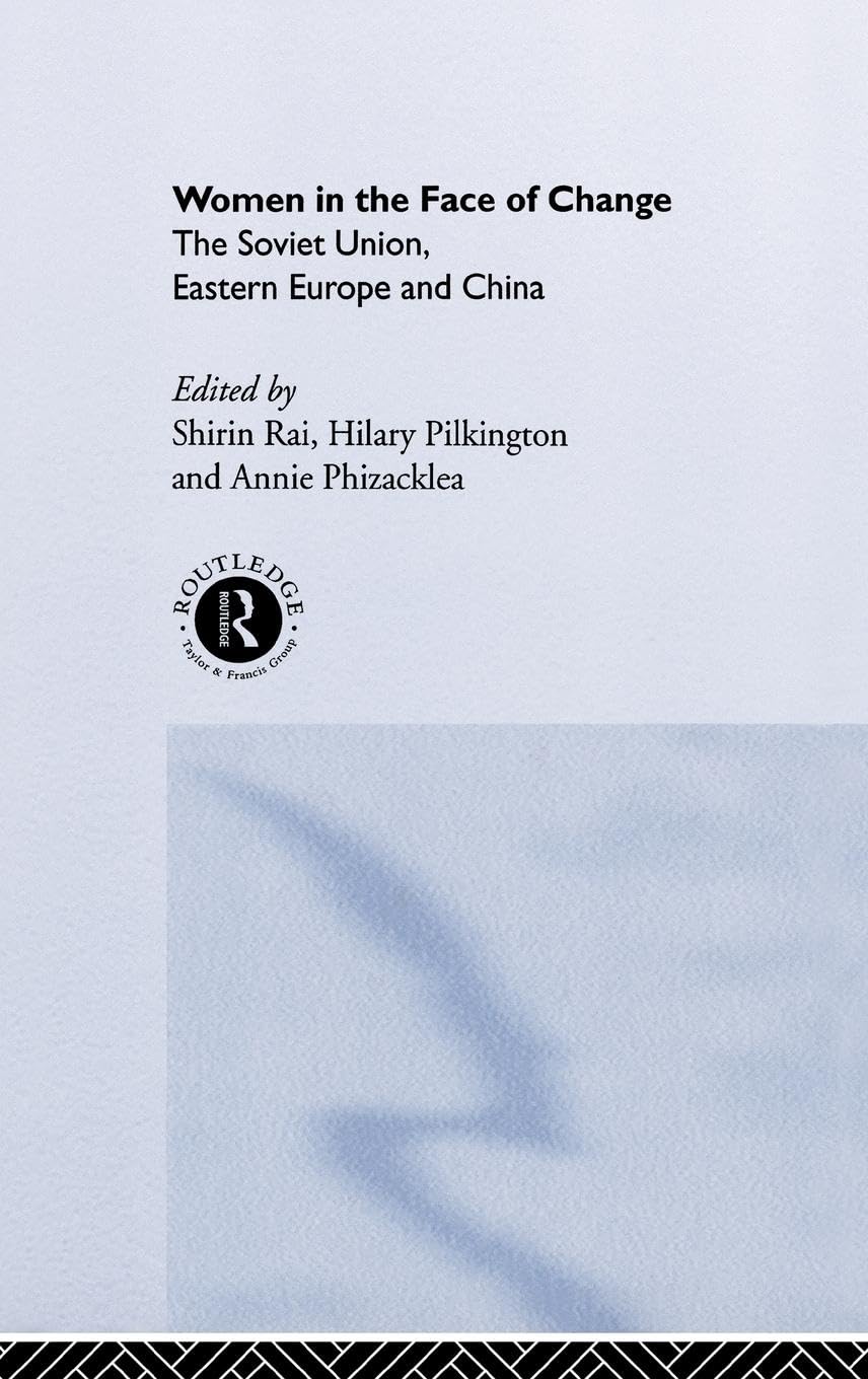 Women in the Face of Change: Soviet Union, Eastern Europe and China