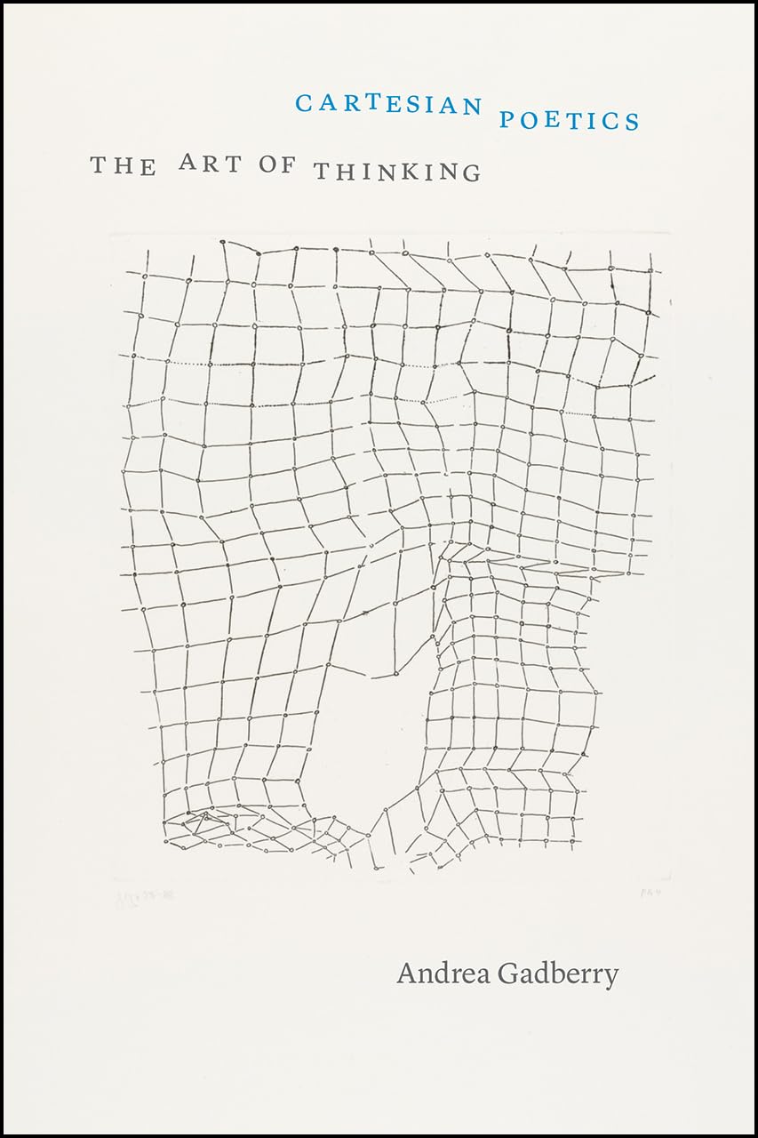 Cartesian Poetics: The Art of Thinking (Thinking Literature)