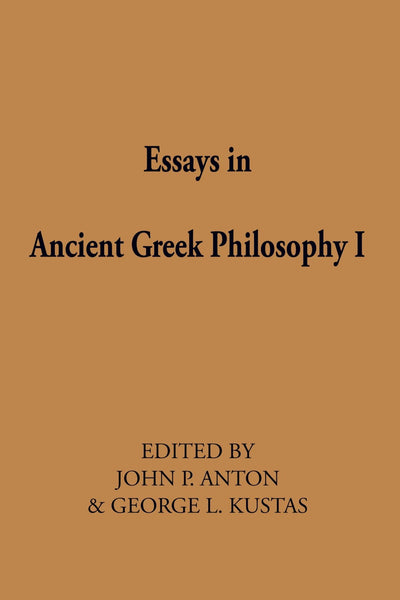 Essays in Ancient Greek Philosophy I