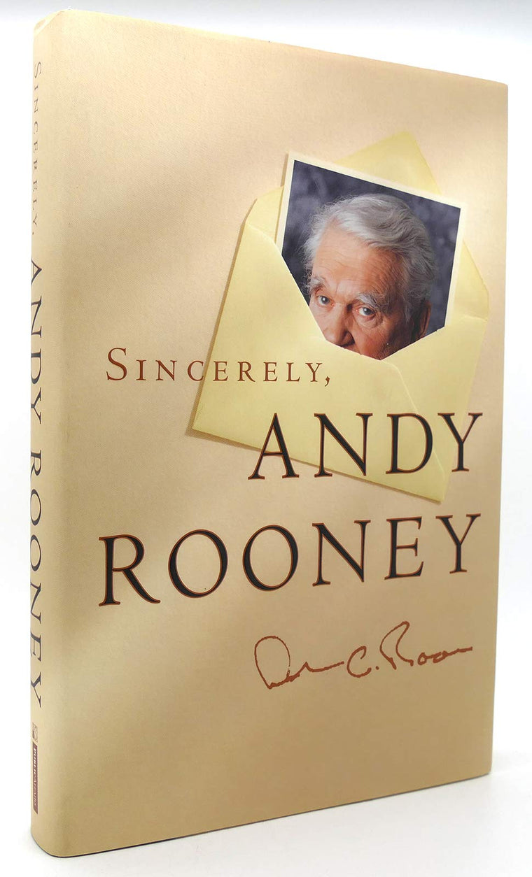 Sincerely, Andy Rooney