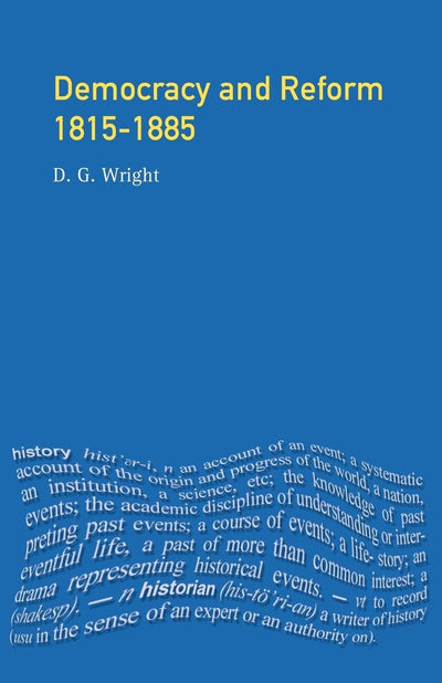 Democracy and Reform 1815 - 1885 (Seminar Studies)