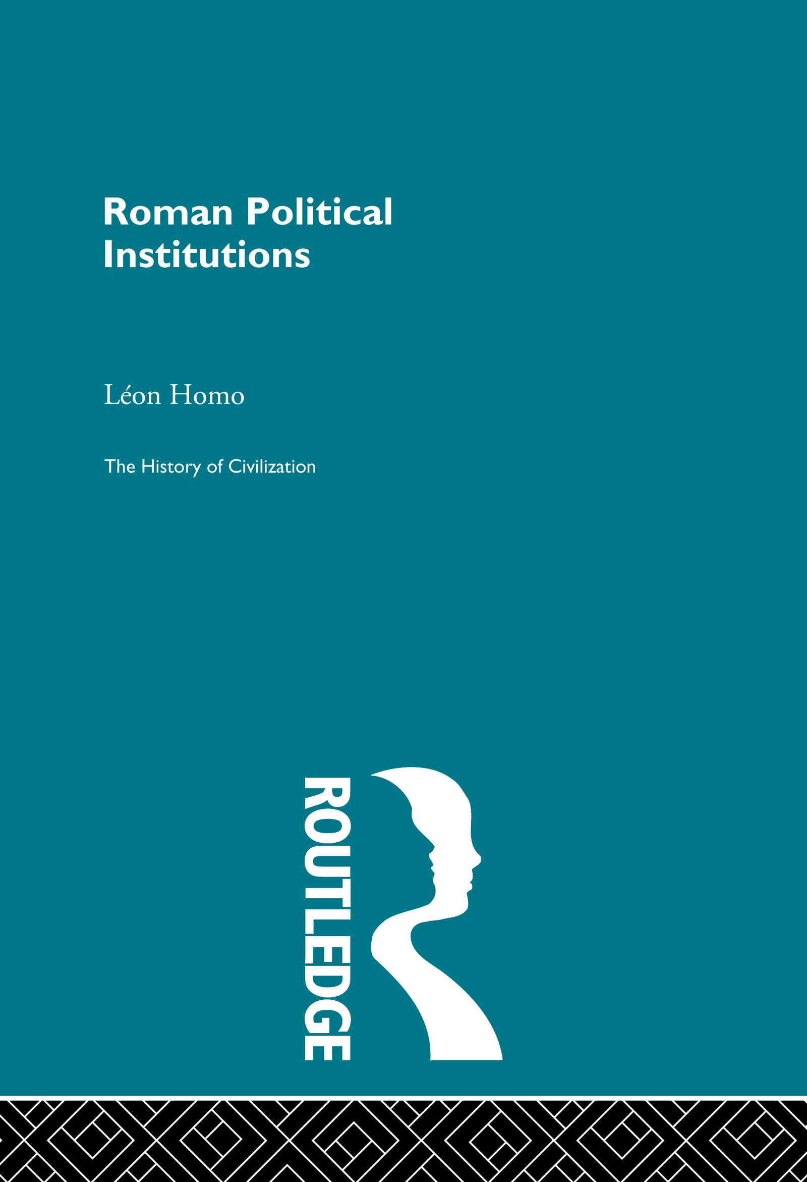 Roman Political Institutions (History of Civilization)