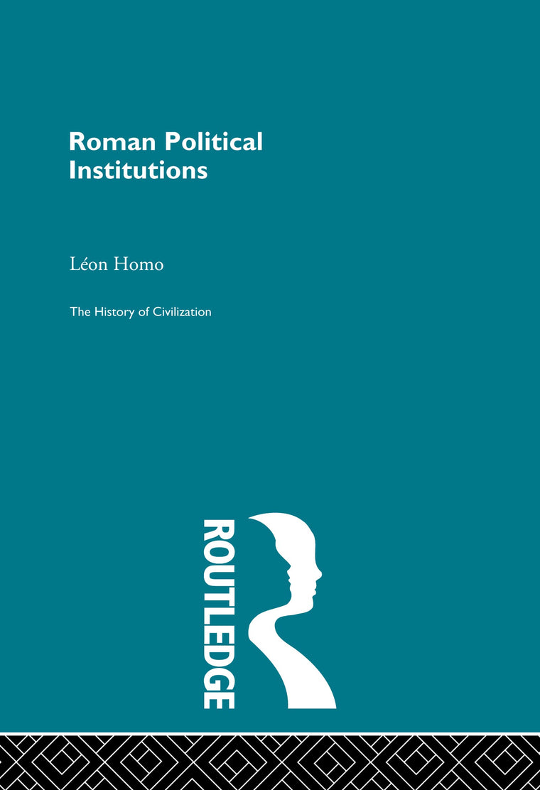 Roman Political Institutions (History of Civilization)
