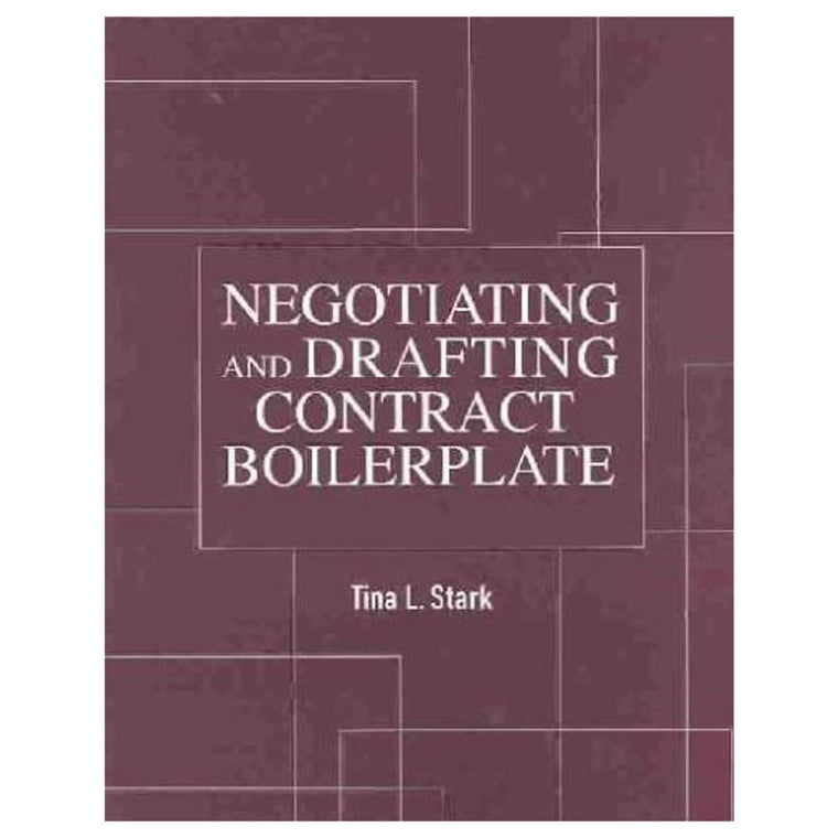 Negotiating and Drafting Contract Boilerplate