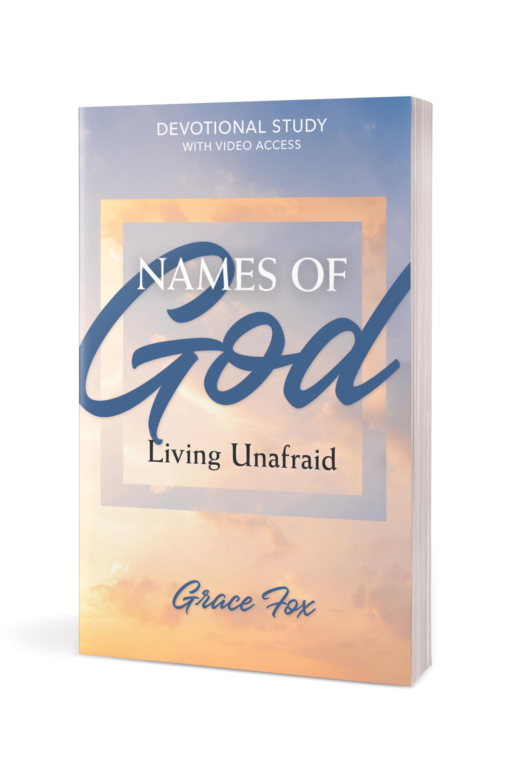 Names of God: Living Unafraid: Devotional Study with Video Access (Names of God Devotional Studies)