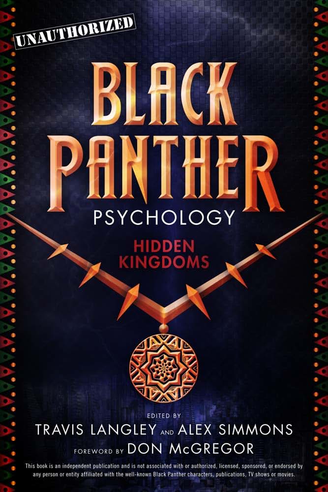 Black Panther Psychology: Hidden Kingdoms (Volume 11) (Popular Culture Psychology)