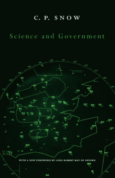 Science and Government (The Godkin Lectures on the Essentials of Free Government and the Duties of the Citizen)