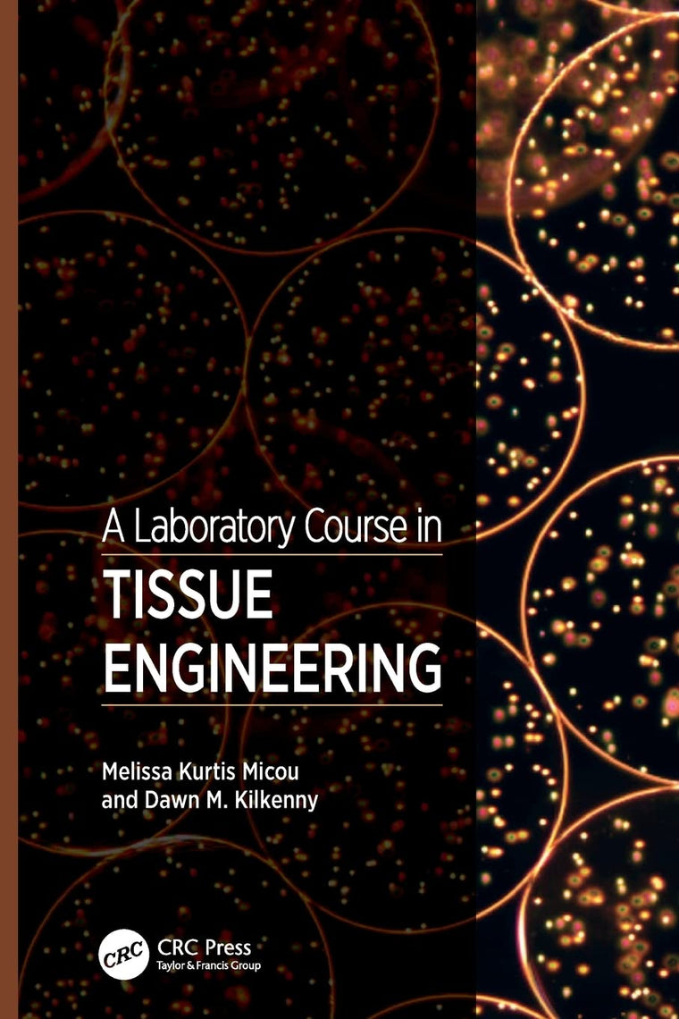 A Laboratory Course in Tissue Engineering