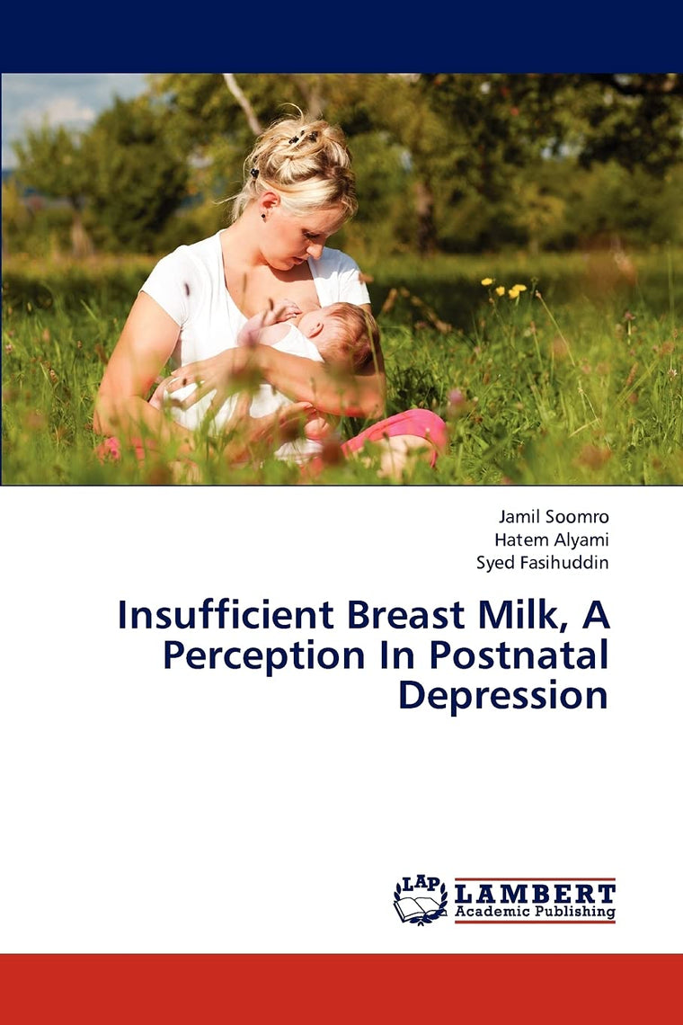 Insufficient Breast Milk, A Perception In Postnatal Depression