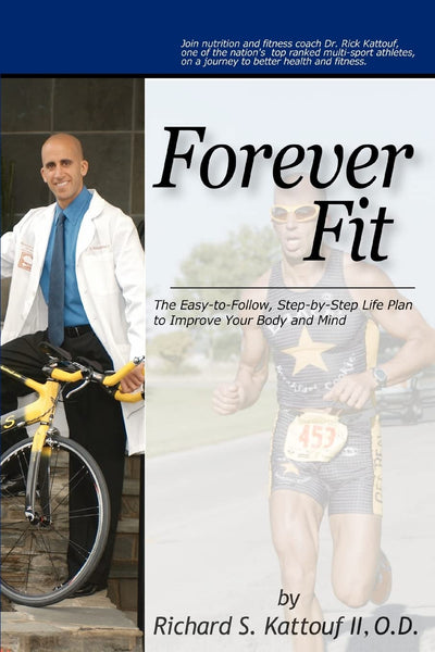 Forever Fit: The Easy-to-Follow, Step-by-Step Life Plan to Improve Your Body and Mind