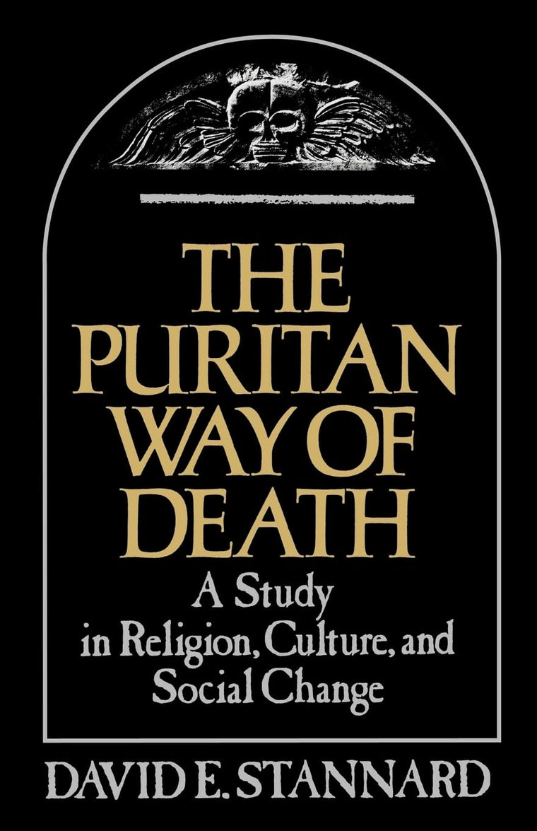 The Puritan Way of Death: A Study in Religion, Culture, and Social Change (Galaxy Books)