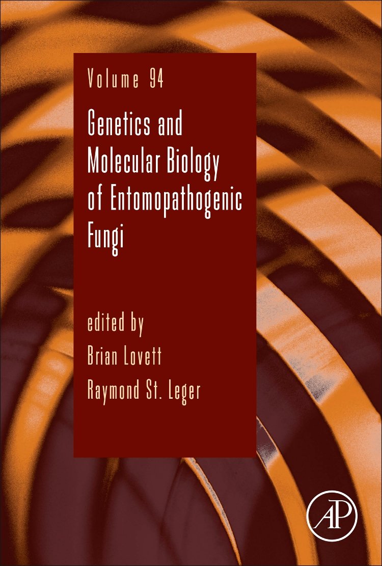 Genetics and Molecular Biology of Entomopathogenic Fungi (Volume 94) (Advances in Genetics, Volume 94)