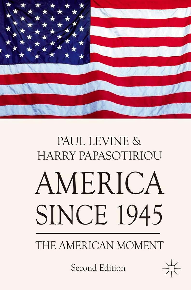 America since 1945: The American Moment